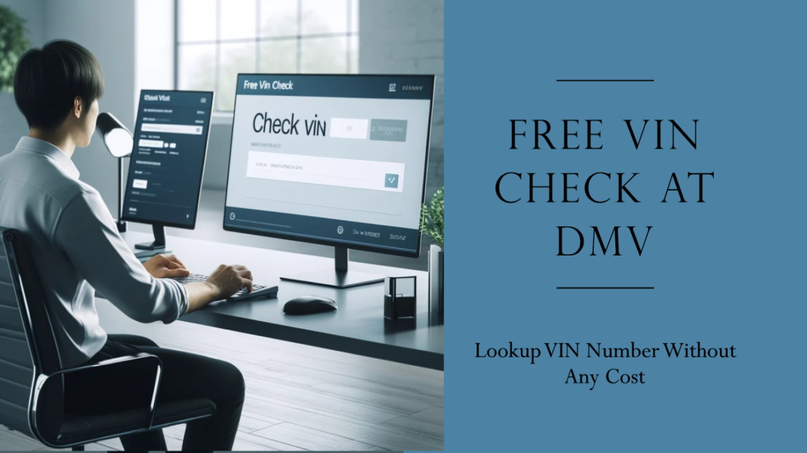 How to Get a Free VIN Check and What You Should Know